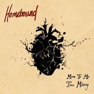 Homebound - More To Me Than Misery in der Gruppe VINYL bei Bengans Skivbutik AB (3272675)