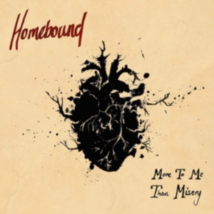 Homebound - More To Me Than Misery in der Gruppe CD / Pop-Rock bei Bengans Skivbutik AB (3272681)