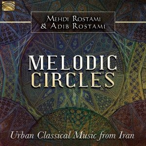 Mehdi Rostami Adib Rostami - Melodic Circles - Urban Classical M in der Gruppe CD bei Bengans Skivbutik AB (3274190)