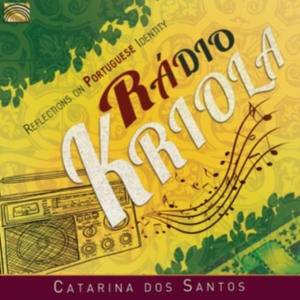 Santons Catarina Dos - Radio Kriola - Reflections On Portu in der Gruppe CD bei Bengans Skivbutik AB (3274192)