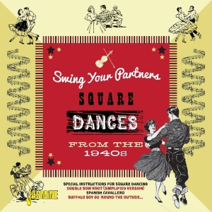 Various - Swing Your Partners Square Dances From The 1940S in der Gruppe CD bei Bengans Skivbutik AB (3277940)