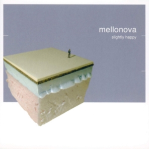 Mellonova - Slightly Happy in der Gruppe CD bei Bengans Skivbutik AB (3277949)