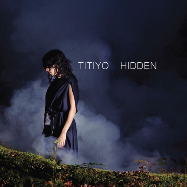 Titiyo - Hidden in der Gruppe CD / Bestseller bei Bengans Skivbutik AB (3278078)