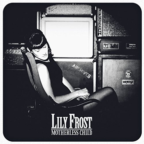 Frost Lily - Motherless Child in der Gruppe CD / Rock bei Bengans Skivbutik AB (3278090)
