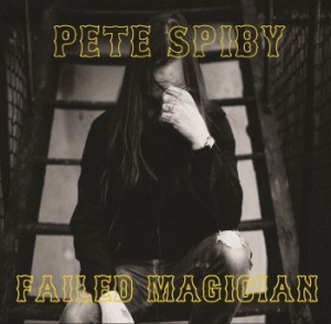 Spiby Pete - Failed Magician in der Gruppe VINYL bei Bengans Skivbutik AB (3278178)