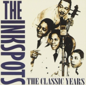 Inkspots - Classic Years in der Gruppe CD bei Bengans Skivbutik AB (3278194)