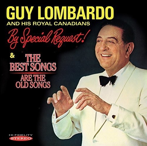 Guy Lombardo And His Royal Canadians - By Special Request!/The Best Songs in der Gruppe CD / Pop bei Bengans Skivbutik AB (3278204)