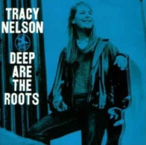 Nelson Tracy - Deep Are The Roots in der Gruppe CD bei Bengans Skivbutik AB (3298579)