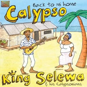 King Selewa - Calypso - Back To Mi Home in der Gruppe CD bei Bengans Skivbutik AB (3298731)