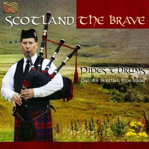 Don Air Scottish Pipe Band - Scotland The Brave in der Gruppe CD bei Bengans Skivbutik AB (3298751)