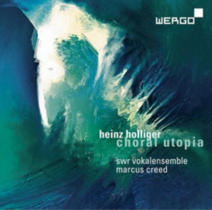 Heinz Holliger - Choral Utopia in der Gruppe CD bei Bengans Skivbutik AB (3298953)