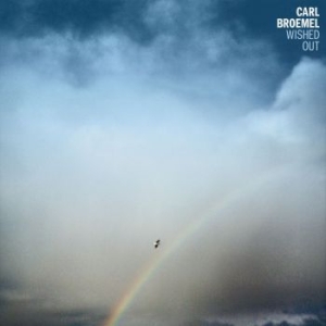 Broemel Carl - Wished Out in der Gruppe CD bei Bengans Skivbutik AB (3299015)
