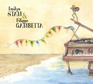 Stam Emilyn & Filippo Gambetta - Shorelines in der Gruppe CD bei Bengans Skivbutik AB (3299359)