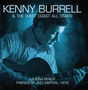 Burrell Kenny & The West Coast All - Lauguna Beach Festival 1979 (Fm) in der Gruppe CD bei Bengans Skivbutik AB (3299450)