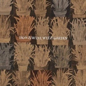 Iron & Wine - Weed Garden (Ep) in der Gruppe CD bei Bengans Skivbutik AB (3299583)