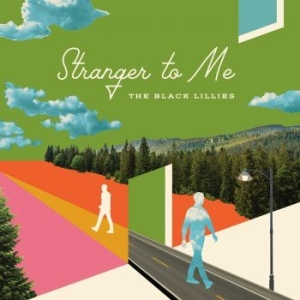 Black Lillies - Stranger To Me in der Gruppe VINYL bei Bengans Skivbutik AB (3300760)