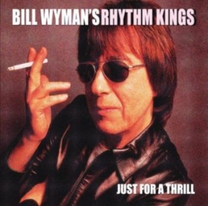 Wyman Bill - Just For A Thrill in der Gruppe CD bei Bengans Skivbutik AB (3301545)
