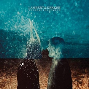 Lambert & Dekker - We Share Phenomena in der Gruppe CD bei Bengans Skivbutik AB (3301704)