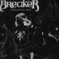Breaker - In Days Of Heavy Metal in der Gruppe CD bei Bengans Skivbutik AB (3301971)
