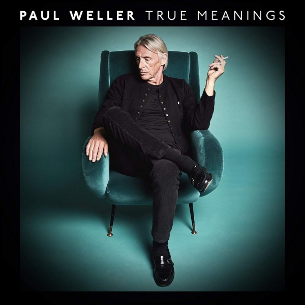 Paul Weller - True Meanings in der Gruppe CD / Rock bei Bengans Skivbutik AB (3302056)