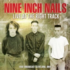 Nine Inch Nails - Live At The Right Track (Early Stud in der Gruppe CD bei Bengans Skivbutik AB (3302365)
