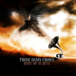 Those Damn Crows - Murder And The Motive in der Gruppe CD bei Bengans Skivbutik AB (3303506)