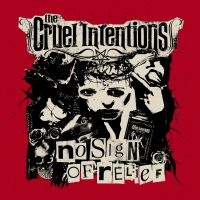 Cruel Intentions The - No Sign Of Relief in der Gruppe CD bei Bengans Skivbutik AB (3304039)