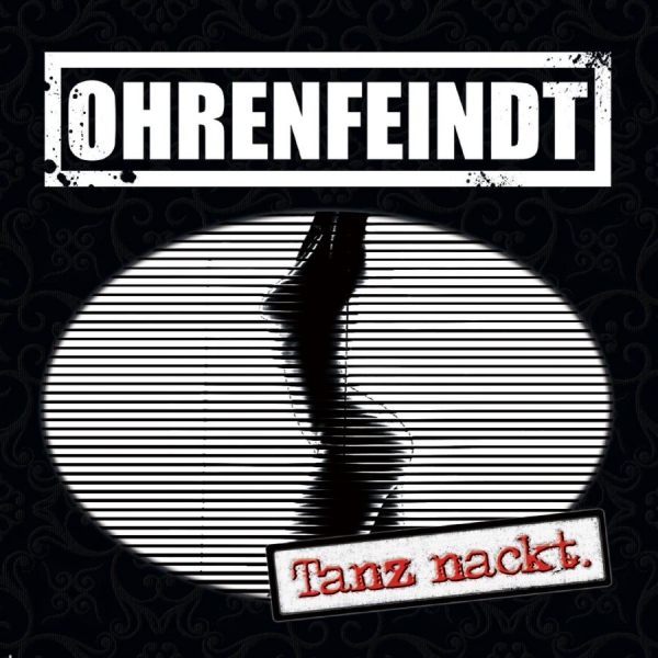 Ohrenfeindt - Tanz Nackt in der Gruppe CD / Bestseller bei Bengans Skivbutik AB (3304241)