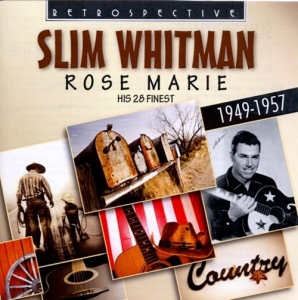 Slim Whitman - Rose Marie in der Gruppe CD bei Bengans Skivbutik AB (3304270)