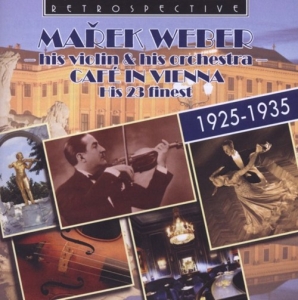 Marek Weber & His Orchestra - Café In Vienna in der Gruppe CD bei Bengans Skivbutik AB (3304291)