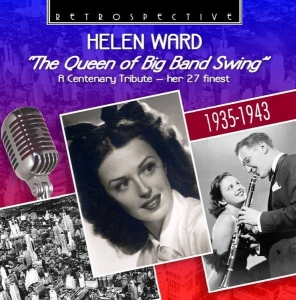 Helen Ward - The Queen Of The Big Band Swing in der Gruppe CD bei Bengans Skivbutik AB (3304552)