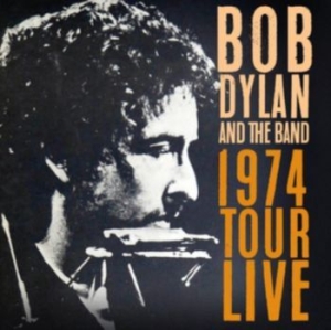 Dylan Bob & The Band - 1974 Tour Live in der Gruppe VINYL bei Bengans Skivbutik AB (3305258)