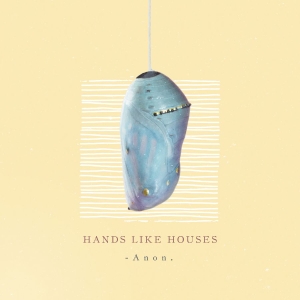 Hands Like Houses - Anon in der Gruppe CD bei Bengans Skivbutik AB (3305423)