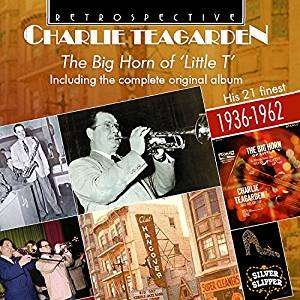 Charlie Teagarden - The Big Horn Of 'Little T' in der Gruppe CD bei Bengans Skivbutik AB (3305439)