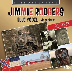 Jimmie Rodgers - Blue Yodel in der Gruppe CD bei Bengans Skivbutik AB (3305445)