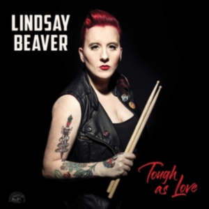 Beaver Lindsay - Tough As Love in der Gruppe CD bei Bengans Skivbutik AB (3306659)