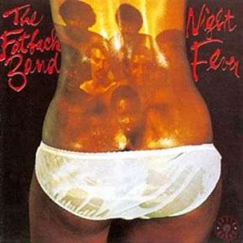Fatback Band - Night Fever in der Gruppe CD / Bestseller bei Bengans Skivbutik AB (3306666)