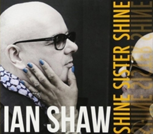 Ian Shaw - Shine Sister Shine in der Gruppe VINYL bei Bengans Skivbutik AB (3306767)