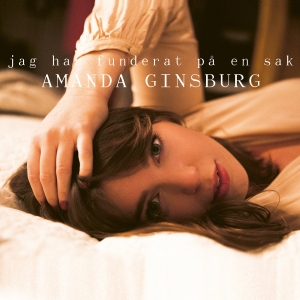 Amanda Ginsburg - Jag Har Funderat På En Sak in der Gruppe Minishops / Amanda Ginsburg bei Bengans Skivbutik AB (3306915)