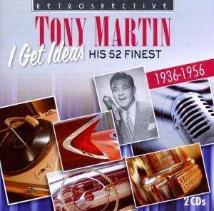 Tony Martin - I Get Ideas in der Gruppe CD bei Bengans Skivbutik AB (3306923)