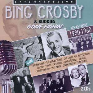 Bing Crosby & Buddies - Gone Fishin' in der Gruppe CD bei Bengans Skivbutik AB (3307301)