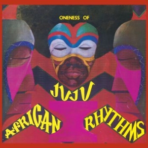 Oneness Of Juju - African Rhythms in der Gruppe CD bei Bengans Skivbutik AB (3307671)