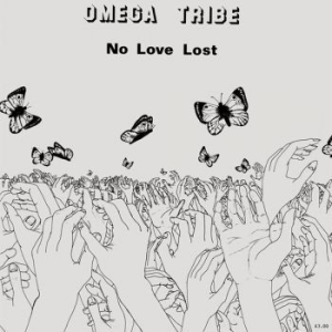 Omega Tribe - No Love Lost in der Gruppe VINYL bei Bengans Skivbutik AB (3307828)