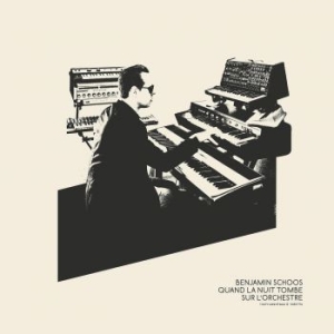 Schoos Benjamin - Quand La Nuit Tombe Sur Läorchestre in der Gruppe VINYL bei Bengans Skivbutik AB (3307873)