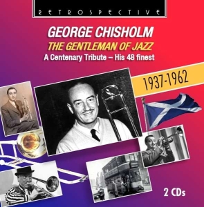 George Chisholm - The Gentleman Of Jazz in der Gruppe CD bei Bengans Skivbutik AB (3308462)