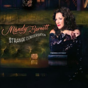 Mandy Barnett - Strange Conversation in der Gruppe CD bei Bengans Skivbutik AB (3309353)