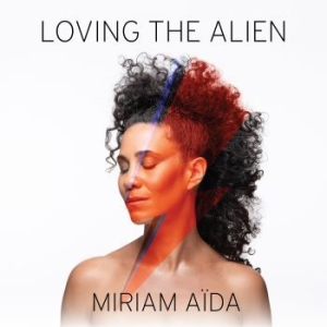 Aida Miriam - Loving The Alien in der Gruppe CD bei Bengans Skivbutik AB (3309356)