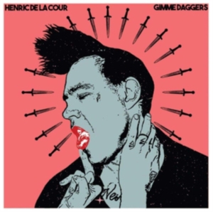 Henric De La Cour - Gimme Daggers in der Gruppe Minishops / Henric De La Cour bei Bengans Skivbutik AB (3309357)