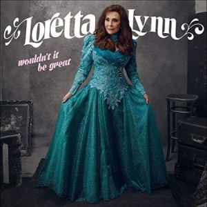 Lynn Loretta - Wouldn't It Be Great in der Gruppe VINYL bei Bengans Skivbutik AB (3309371)