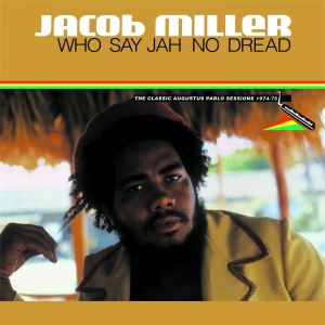 Miller Jacob - Who Say Jah No Dread in der Gruppe VINYL bei Bengans Skivbutik AB (3309426)